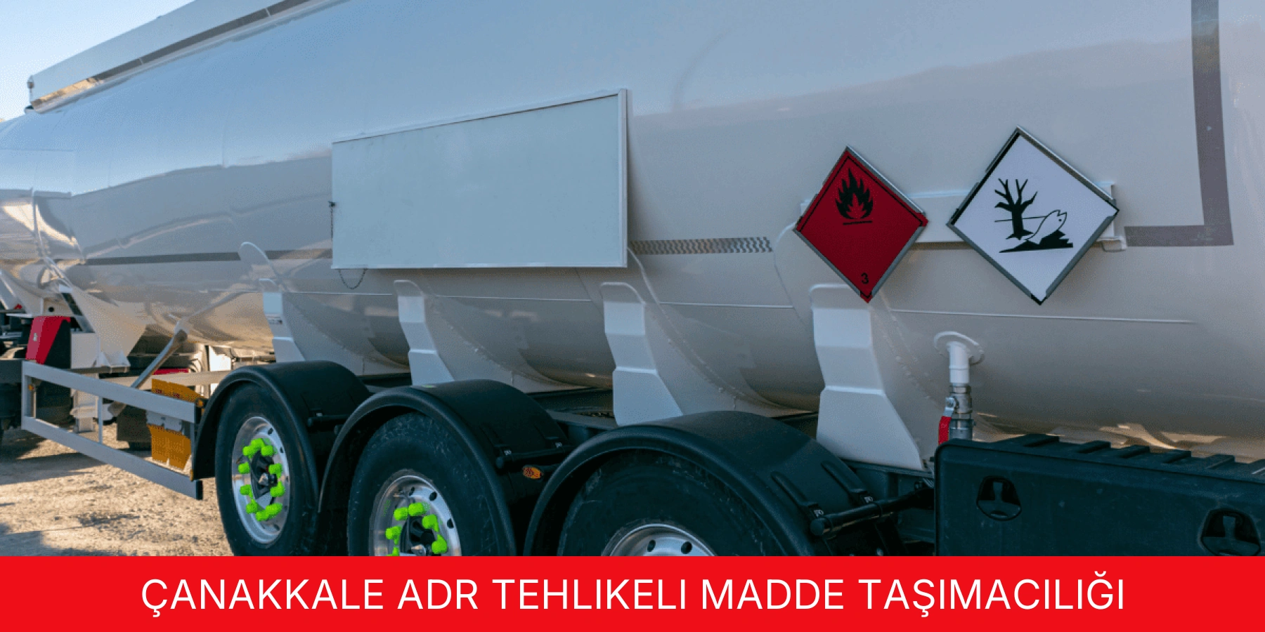 ADR Tehlikeli Madde Taşımacılığı