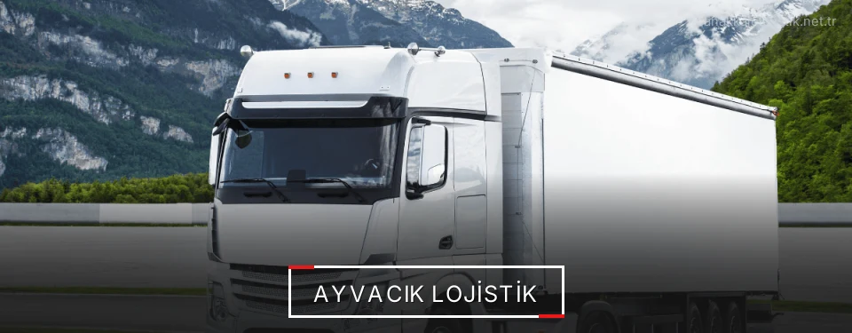Ayvacık Lojistik Ayvacık Lojistik